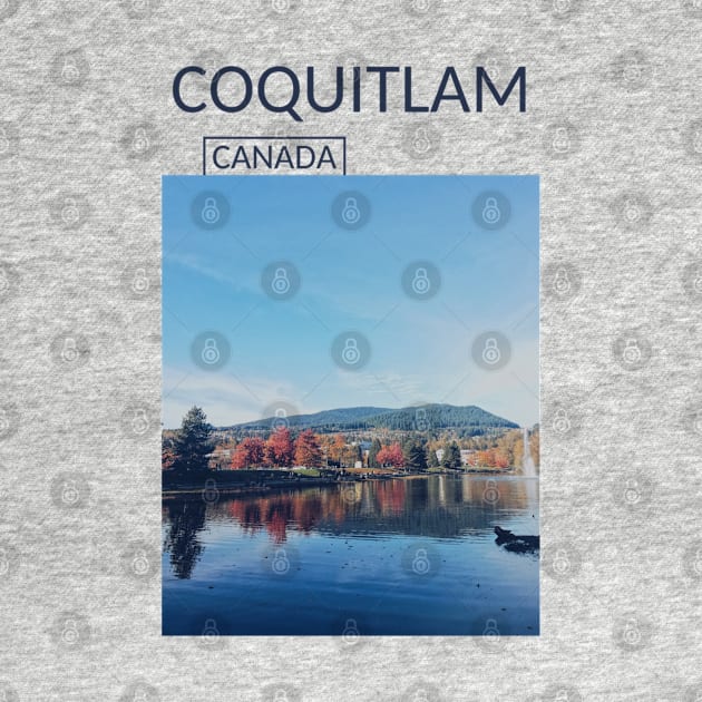 Coquitlam British Columbia Canada Lake Gift for Canadian Canada Day Present Souvenir T-shirt Hoodie Apparel Mug Notebook Tote Pillow Sticker Magnet by Mr. Travel Joy